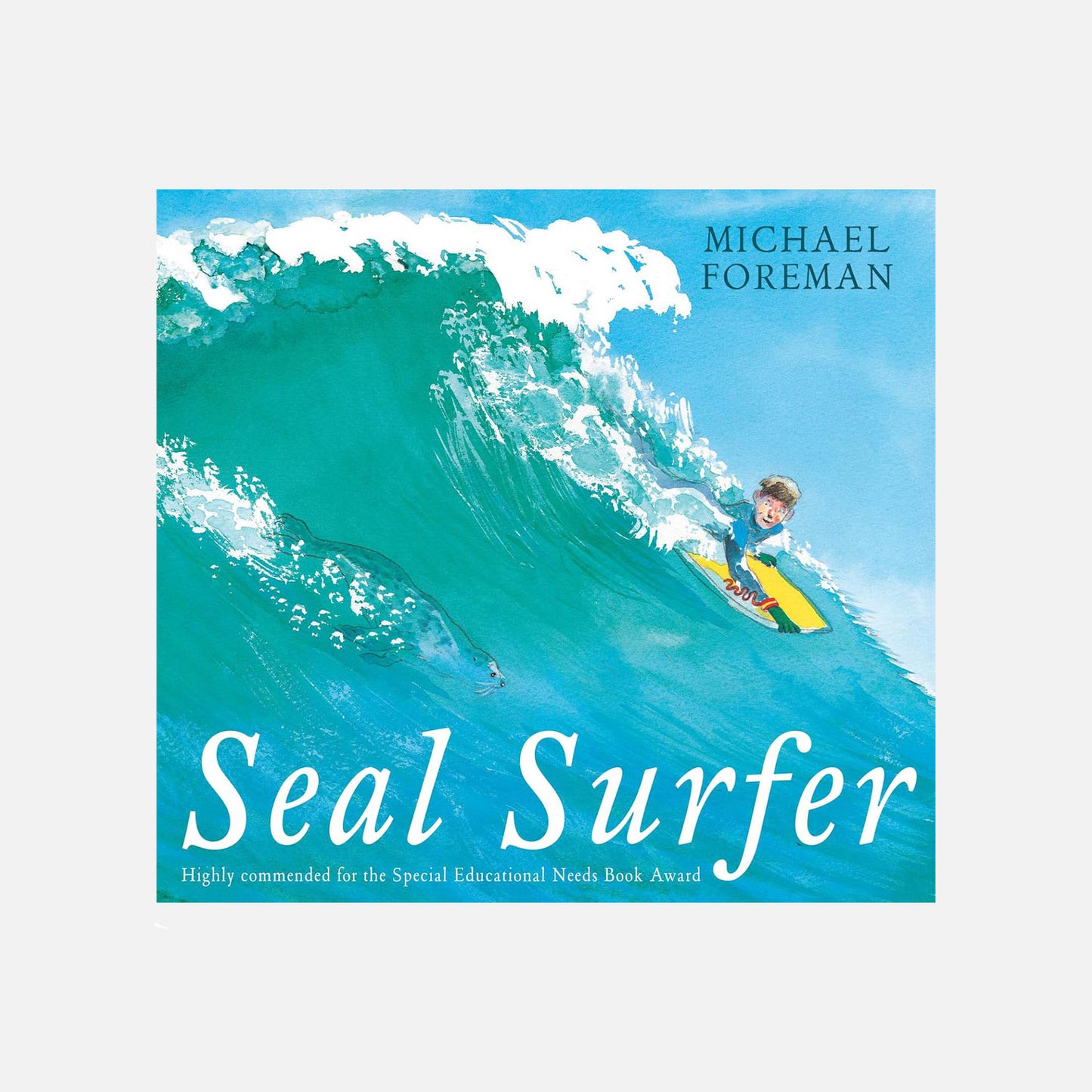 Cover of "Seal Surfer" by Michael Foreman, featuring vibrant blue waves, a child surfing on a yellow board smiling at a seal under the water.