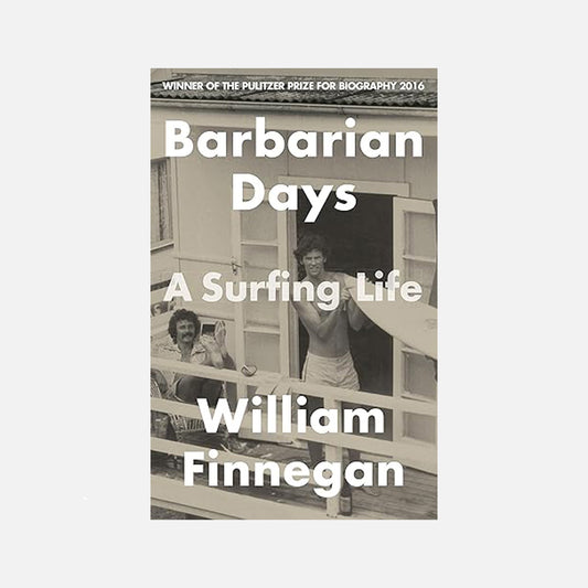 Cover of "Barbarian Days: A Surfing Life" by William Finnegan, featuring a nostalgic black and white photo of surfers.